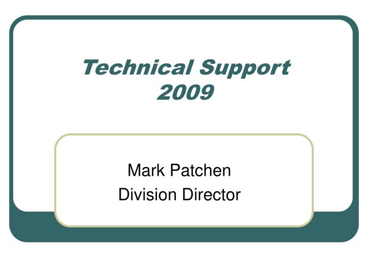 technical support 2009