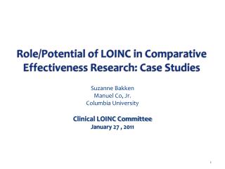 Role/Potential of LOINC in Comparative Effectiveness Research: Case Studies