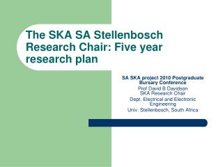 The SKA SA Stellenbosch Research Chair: Five year research plan