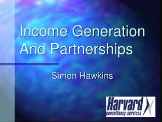 Income Generation And Partnerships