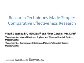 Research Techniques Made Simple: Comparative Effectiveness Research