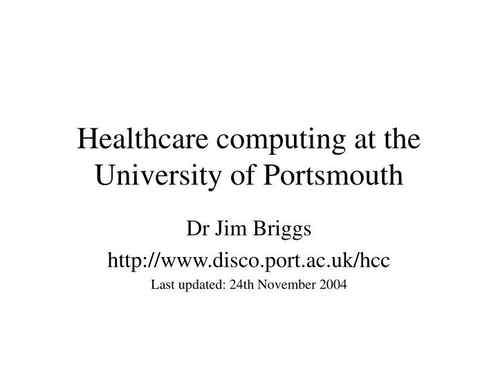 healthcare computing at the university of portsmouth