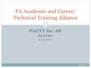 PA Academic and Career/ Technical Training Alliance