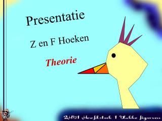 Presentatie Z en F Hoeken Theorie