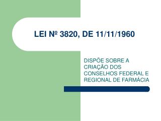 lei n 3820 de 11 11 1960