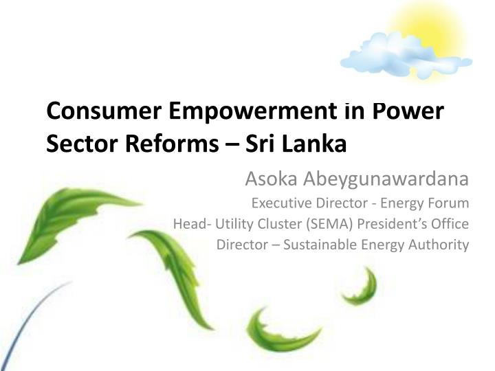 consumer empowerment in power sector reforms sri lanka