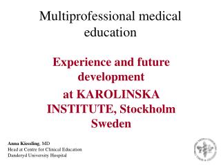 Multiprofessional medical education