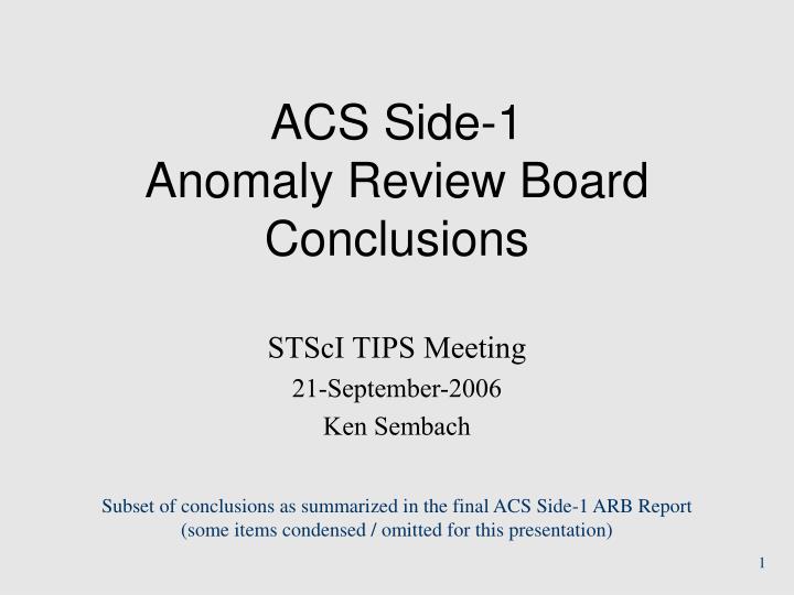 acs side 1 anomaly review board conclusions