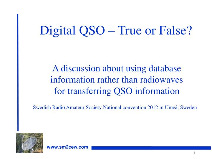 digital qso true or false
