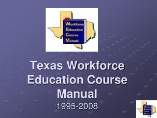 Texas Workforce Education Course Manual 1995-2008
