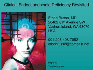Clinical Endocannabinoid Deficiency Revisited