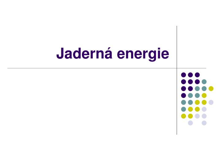 jadern energie