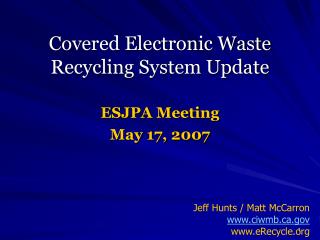 Covered Electronic Waste Recycling System Update