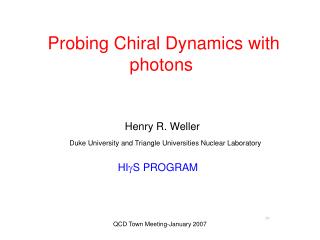 Probing Chiral Dynamics with photons