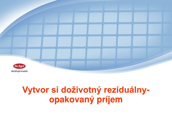 vytvor si do ivotn rezidu lny opakovan pr jem