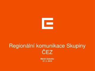 Regionální komunikace Skupiny ČEZ
