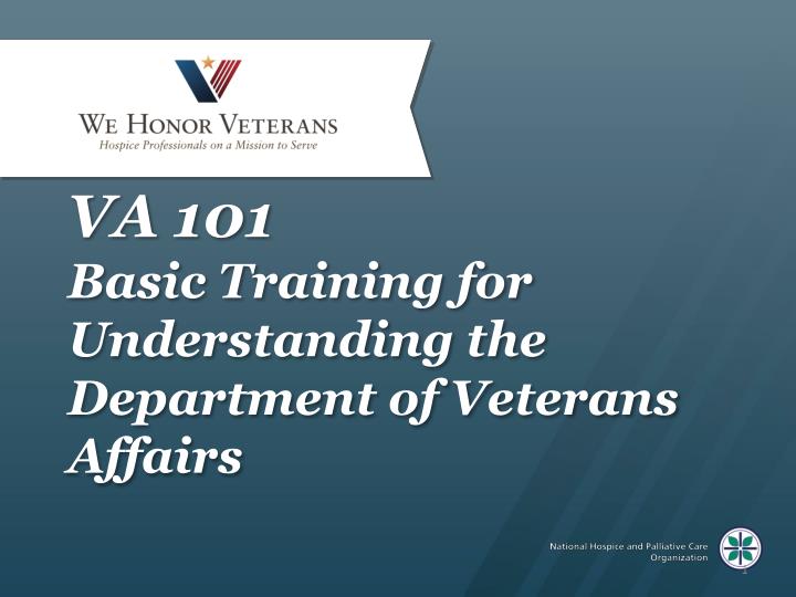 va 101 basic training for understanding the department of veterans affairs