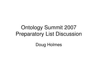 Ontology Summit 2007 Preparatory List Discussion