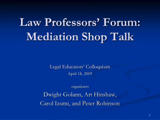Law Professors’ Forum: Mediation Shop Talk