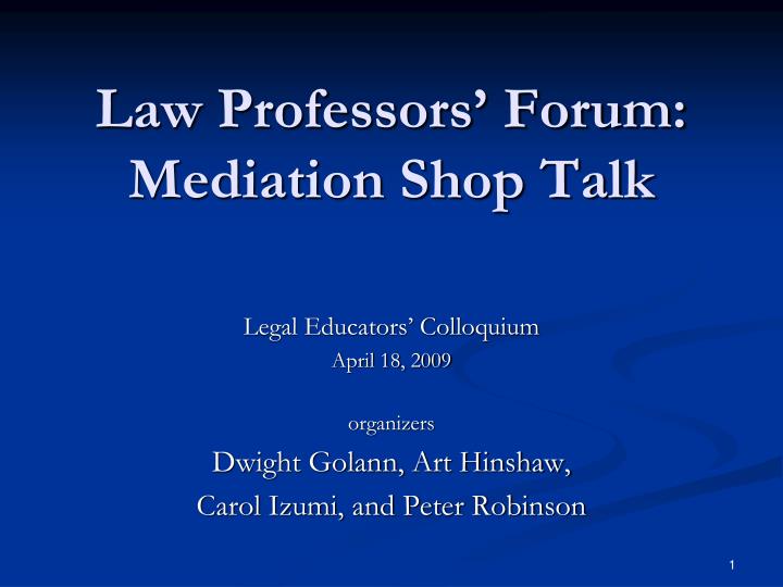 law professors forum mediation shop talk