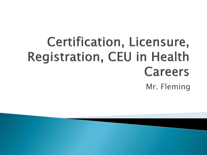 certification licensure registration ceu in health careers