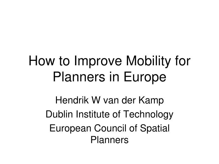 how to improve mobility for planners in europe