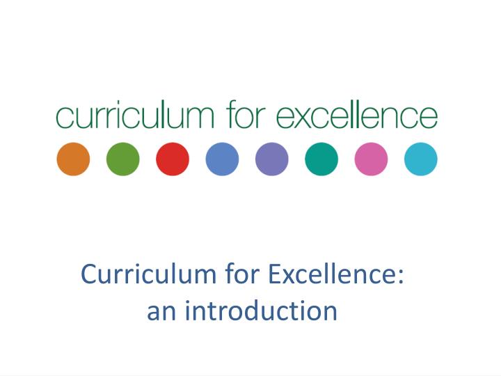 curriculum for excellence an introduction