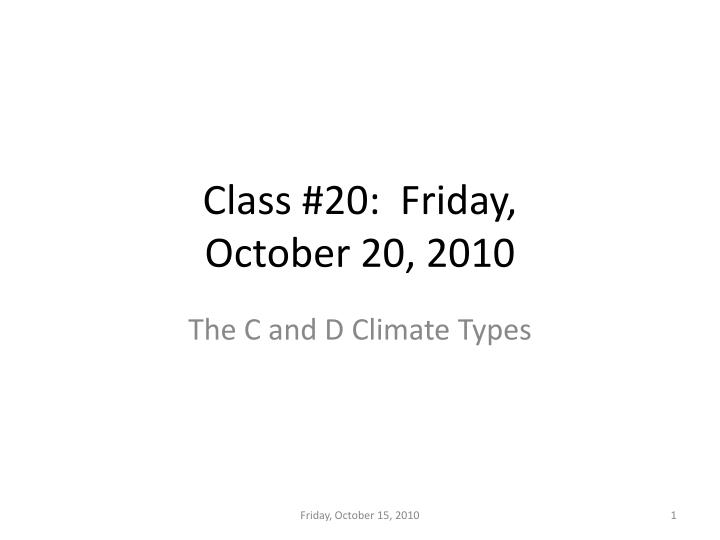 class 20 friday october 20 2010