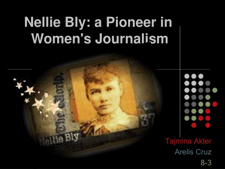 nellie bly a pioneer in women s journalism