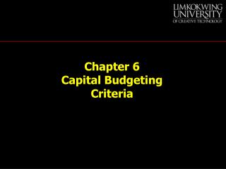 Chapter 6 Capital Budgeting Criteria