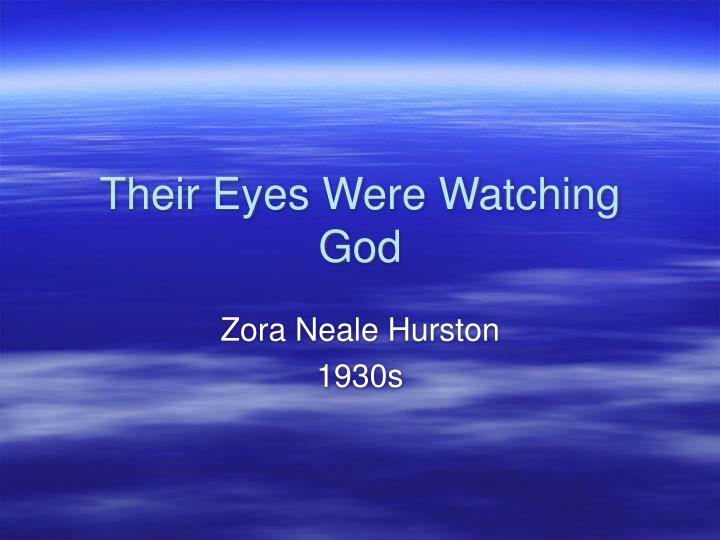 their eyes were watching god
