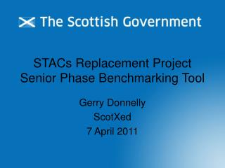 STACs Replacement Project Senior Phase Benchmarking Tool