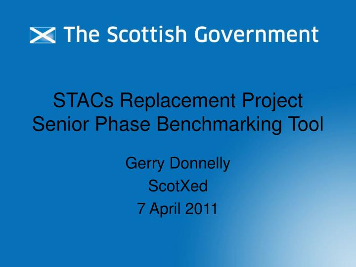 stacs replacement project senior phase benchmarking tool