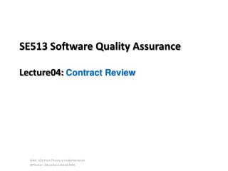 SE513 Software Quality Assurance Lecture04: Contract Review