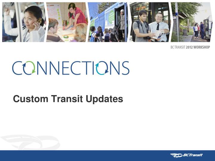 custom transit updates