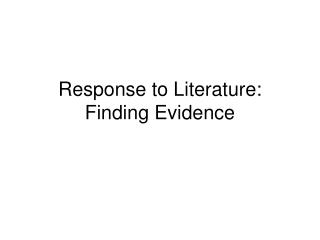 Response to Literature: Finding Evidence