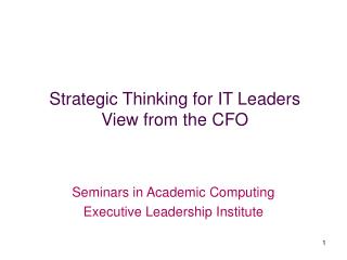 Strategic Thinking for IT Leaders View from the CFO