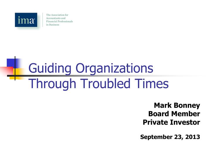guiding organizations through troubled times
