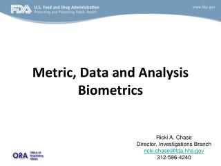 Metric, Data and Analysis Biometrics