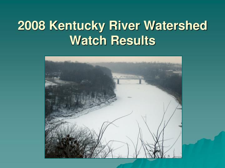 2008 kentucky river watershed watch results