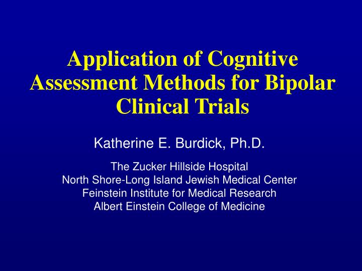 application of cognitive assessment methods for bipolar clinical trials
