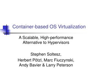 Container-based OS Virtualization