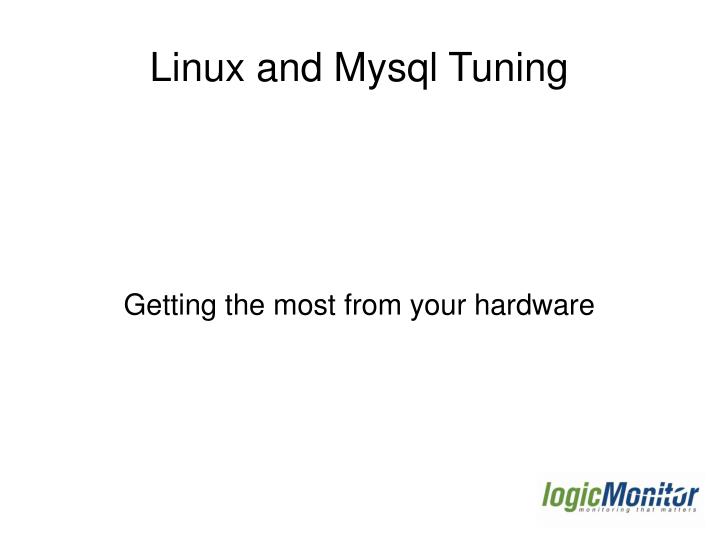 getting the most from your hardware