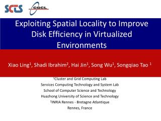 Exploiting Spatial Locality to Improve Disk Ef?ciency in Virtualized Environments