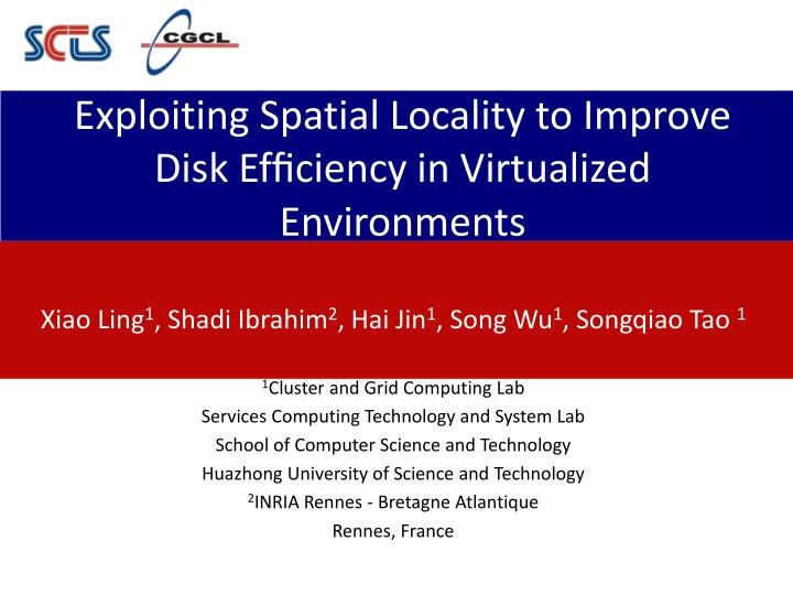 exploiting spatial locality to improve disk ef ciency in virtualized environments