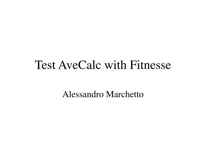 test avecalc with fitnesse