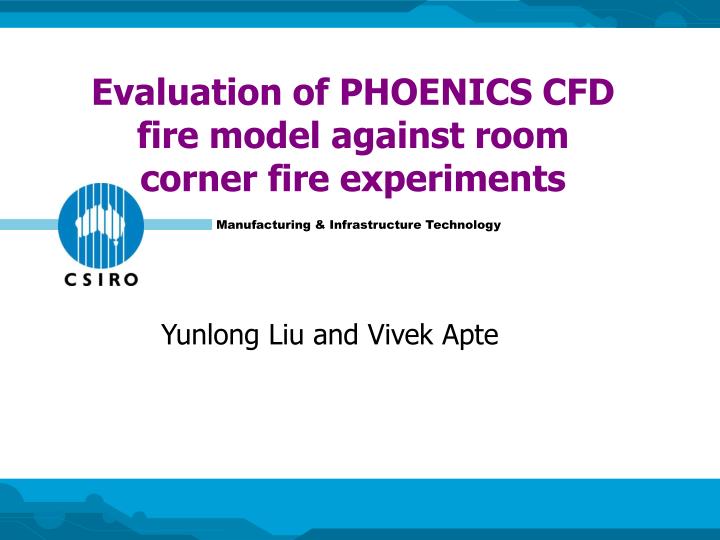 evaluation of phoenics cfd fire model against room corner fire experiments
