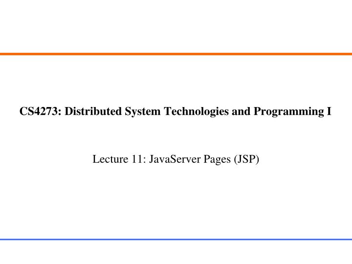 cs4273 distributed system technologies and programming i