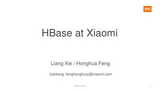 HBase at Xiaomi