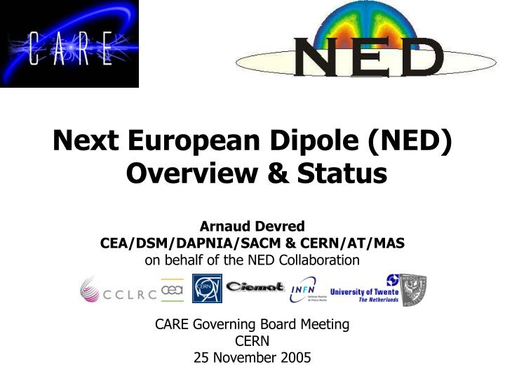 next european dipole ned overview status